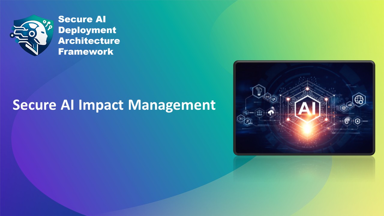 Secure AI Impact Management