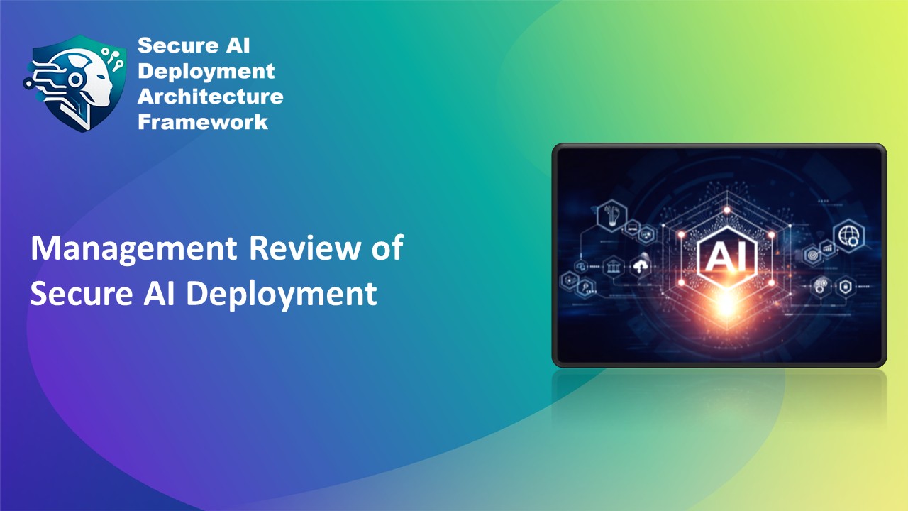 Management Review of Secure AI Deployment